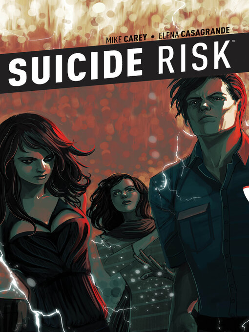 Title details for Suicide Risk (2013), Volume 6 by Mike Carey - Available